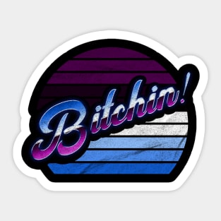 Bitchin' Sticker